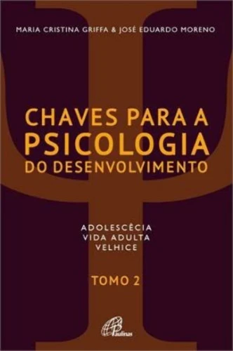 CHAVES PARA A PSICOLOGIA DO DESENVOLVIMENTO 259G EDITORA PAULINAS