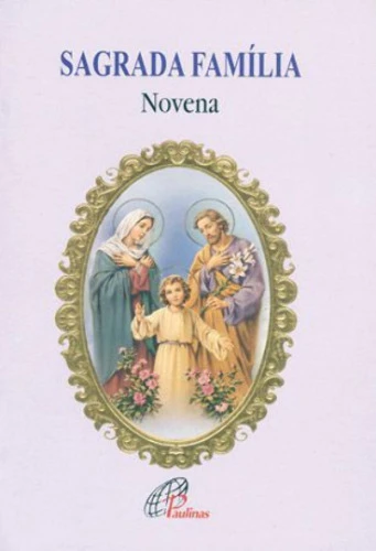SAGRADA FAMILIA NOVENA EDITORA PAULINAS