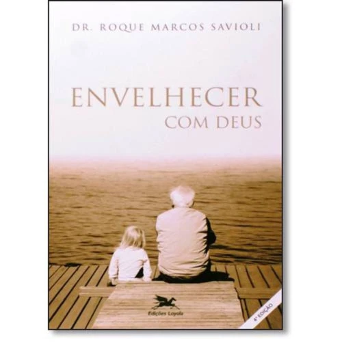 ENVELHECER COM DEUS 13696