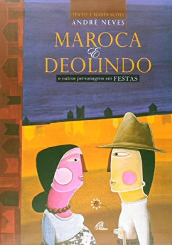 MAROCA E DEOLINDO 410G EDITORA PAULINAS