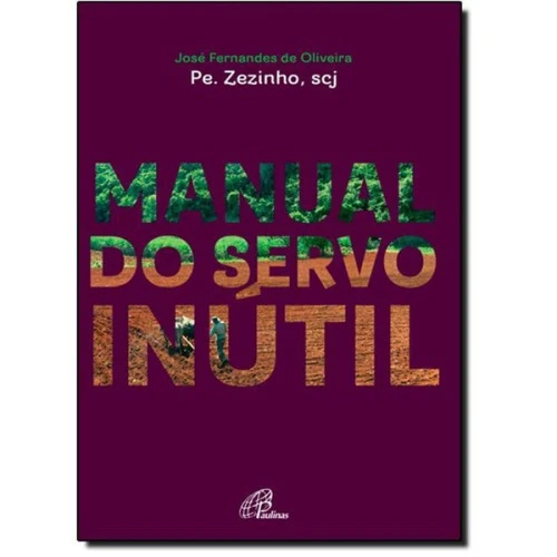 MANUAL DO SERVO INUTIL 300G EDITORA PAULINAS