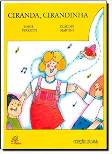 CIRANDA CIRANDINHA 59G EDITORA PAULINAS