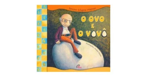 OVO E O VOVO 798G EDITORA PAULINAS