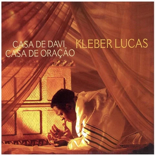 CD CASA DE DAVI CASA DE ORAÇÃO KLEBER LUCAS