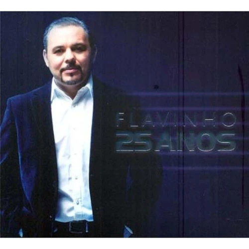 FLAVINHO 25 ANOS