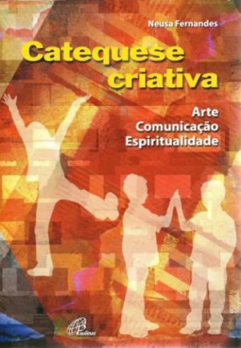 CATEQUESE CRIATIVA 200G EDITORA PAULINAS