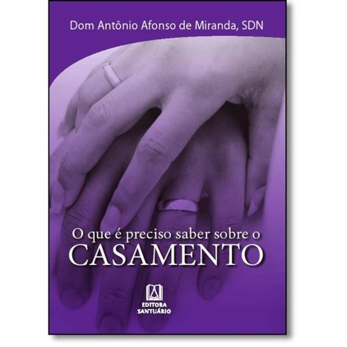 QUE PRECISO SABER CASAMENTO O