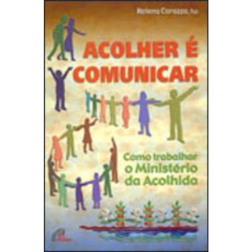 ACOLHER E COMUNICAR