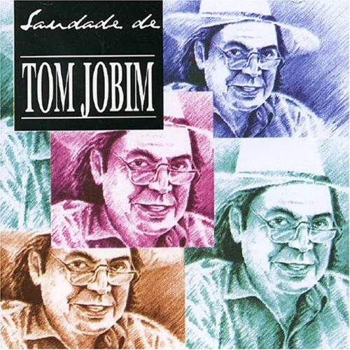SAUDADE DE TOM JOBIM