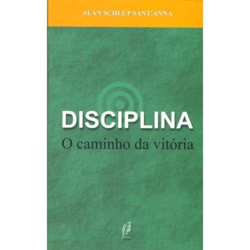 LIVRO DISCIPLINA O CAMINHO DA VITORIA