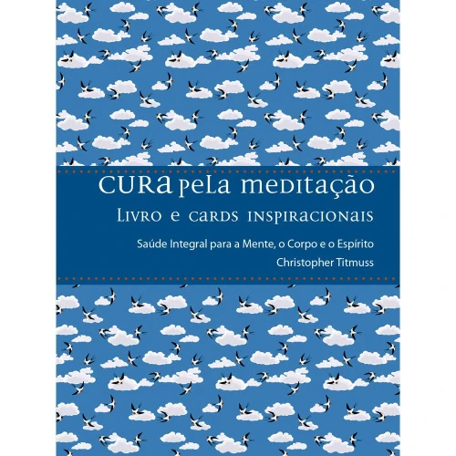CURA PELA MEDITAÇÃO EDITORA ALAUDE