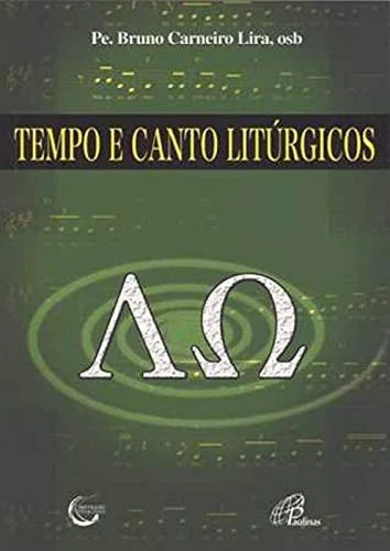TEMPO E CANTO LITÚRGICOS
