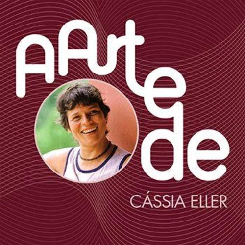 CD A ARTE DE CASSIA ELLER