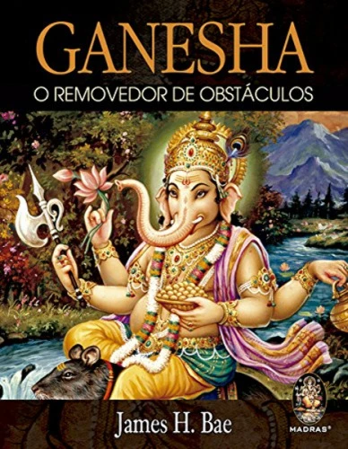 GANESHA O REMOVEDOR DE OBSTÓCULOS EM PORTUGUESE DO BRASIL