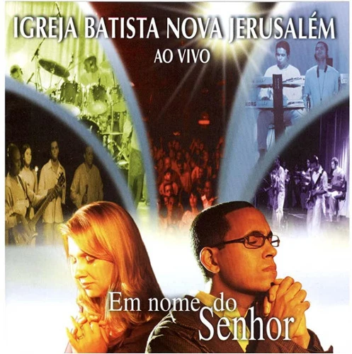 CD EM NOME DO SENHOR IGREJA BATISTA NOVA JERUSALEM