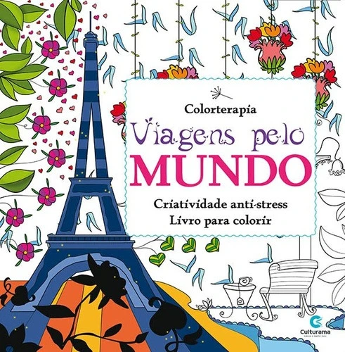 LIVRO COLORIR VIAGENS PELO MUNDO 280G EDITORA CULTURAMA