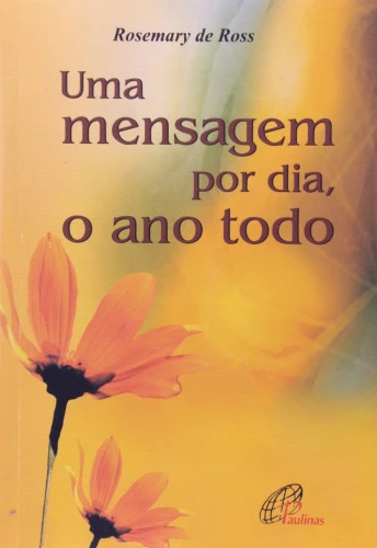 UMA MENSAGEM POR DIA O ANO TODO 240G EDITORA PAULINAS