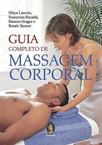 GUIA COMPLETO DE MASSAGEM CORPORAL