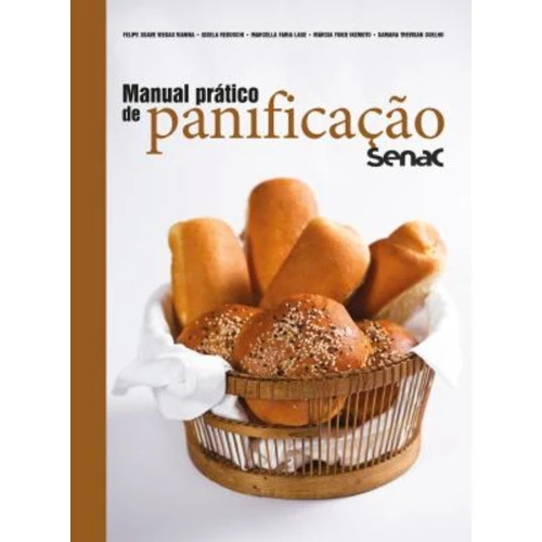 LIVRO MANUAL PRATICO DE PANIFICAÇÃO UN