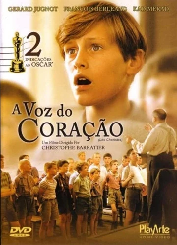 A VOZ DO CORAÇÃO ( LES CHORISTES) CHRISTOPHE BARRATIER