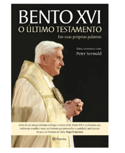 BENTO XVI O ULTIMO TESTAMENTO 400G EDITORA PLANETA