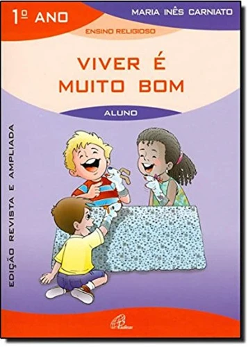 VIVER É MUITO BOM 1º ANO (LIVRO DO ALUNO)