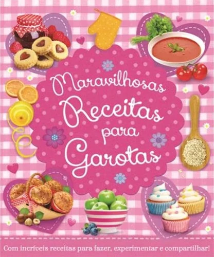 MARAVILHOSAS RECEITAS PARA GAROTAS