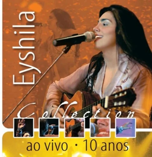 EYSHILLA COLLECTION: DEZ ANOS