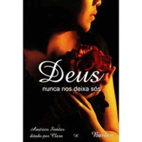 DEUS NUNCA NOS DEIXA SOS AMÉRICO SIMÃES
