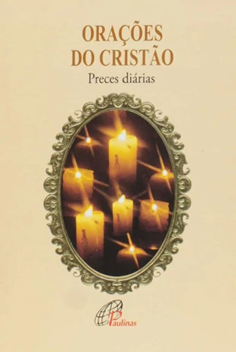 ORAÇÕES DO CRISTÃO