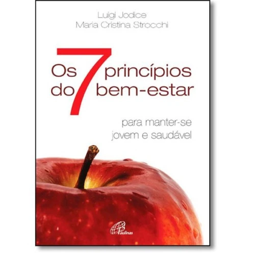 SETE PRINCIPIOS DO BEM ESTAR 150G EDITORA PAULINAS