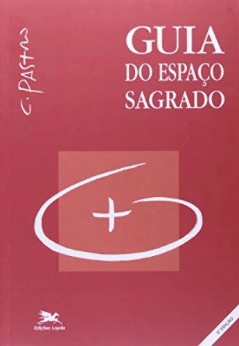 GUIA DO ESPACO SAGRADO 470G EDITORA LOYOLA