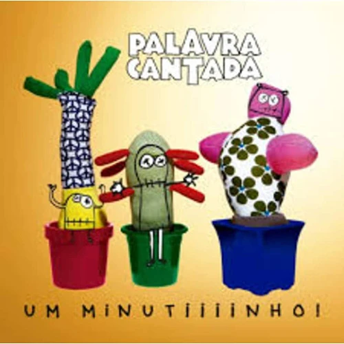 PALAVRA CANTADA UM MINUTIIIINHO