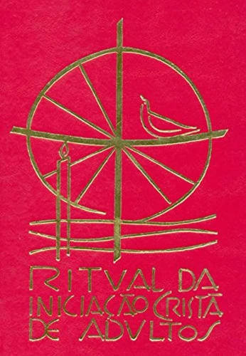 RITUAL DA INICIAÇÃO CRISTÃ DE ADULTOS