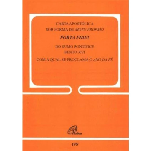 CARTA APOSTOLICA SOB FORMA DE MOTU PROPRIO PORTA FIDEI DOC 195