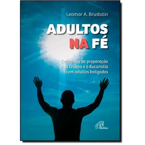 ADULTOS NA FE 450G EDITORA PAULINAS