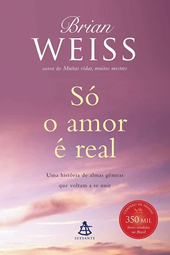 SÓ O AMOR É REAL
