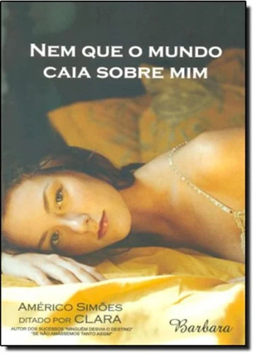 NEM QUE O MUNDO CAIA SOBRE MIM