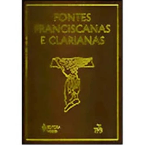 FONTES FRANCISCANAS E CLARIANAS 2ª ED 2008 FREI CELSO MÁRCIO TEIXEIRA