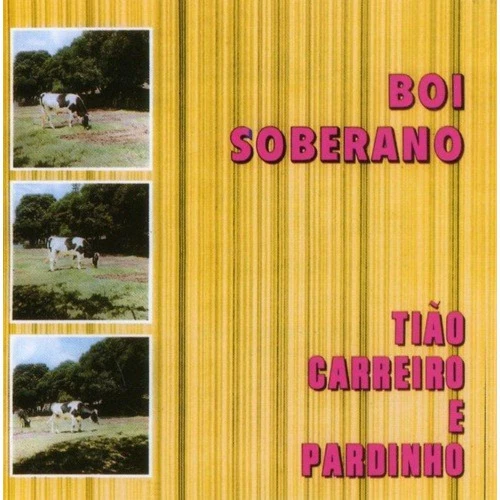 CD TIAO CARREIRO PARDINHO BOI SOBERANO
