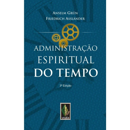 ADMINISTRAÇÃO ESPIRITUAL DO TEMPO