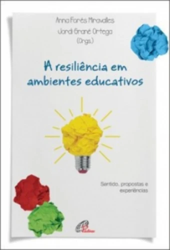 RESILIENCIA EM AMBIENTES EDUCATIVOS EDITORA PAULINAS
