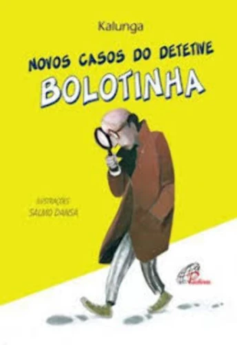 NOVOS CASOS DO DETETIVE BOLOTINHA 130G EDITORA PAULINAS