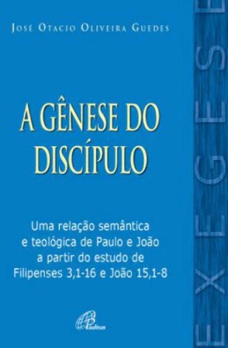 GENESE DO DISCIPULO 230G EDITORA PAULINAS