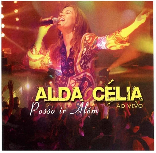 CD ALDA CÉLIA POSSO IR ALÉM