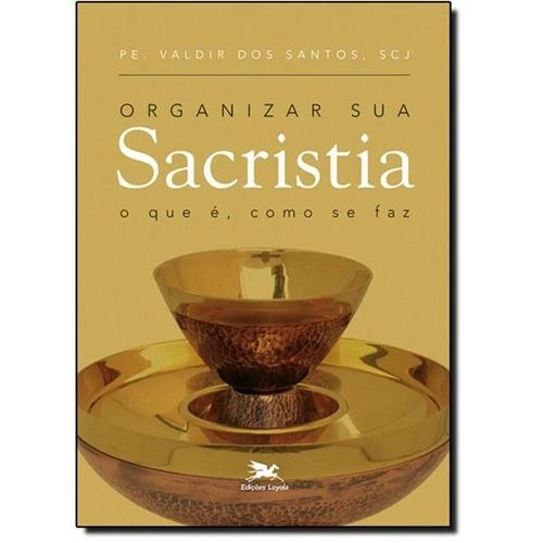 ORGANIZAR SUA SACRISTIA