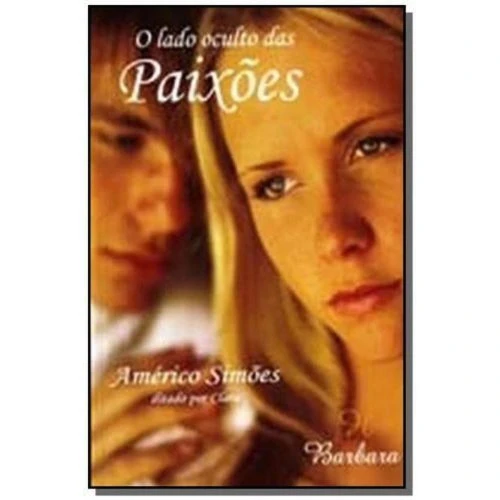 O LADO OCULTO DAS PAIXÃES