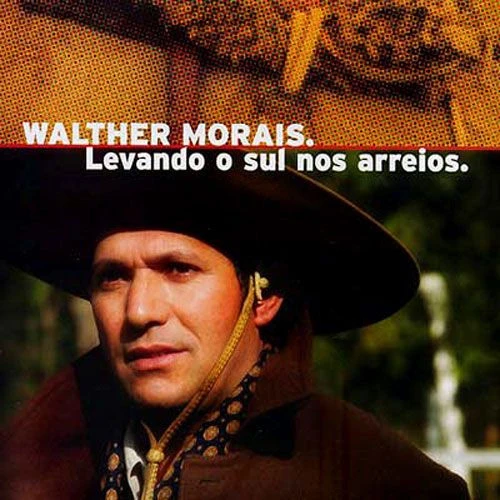 CD WALTHER MORAIS LEVANDO O SUL NOS ARREIOS