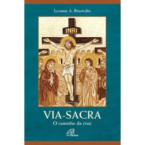 VIA SACRA O CAMINHO DA CRUZ