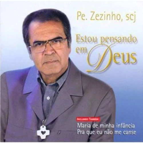 ESTOU PENSANDO EM DEUS PE ZEZINHO